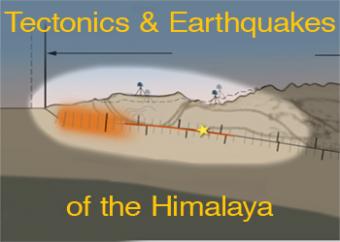 Tectonics & Earthquakes of the Himalaya- Incorporated Research Institutions  for Seismology